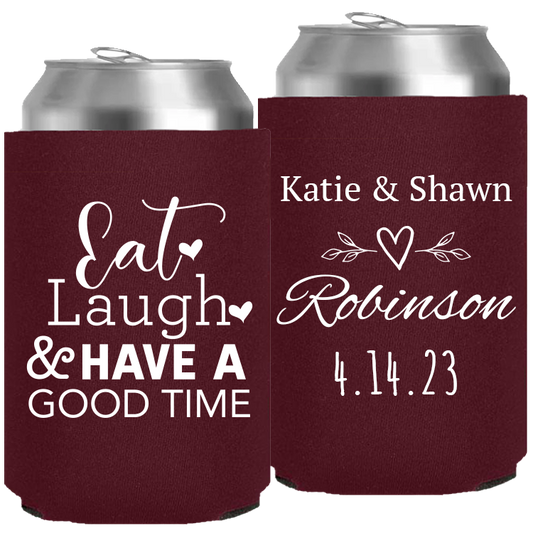 Wedding - Eat Laugh And Have A Good Time - Neoprene Can 140