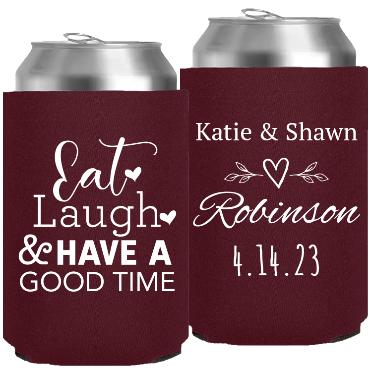 Wedding - Eat Laugh And Have A Good Time - Neoprene Can 140