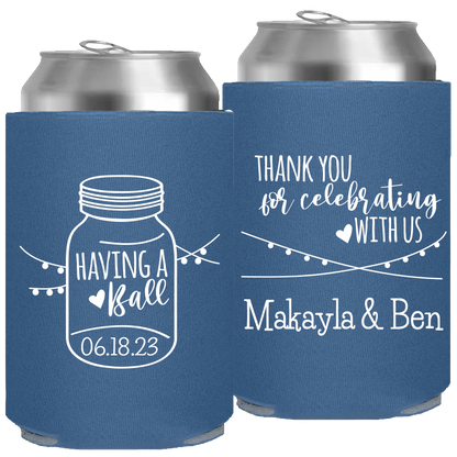 Wedding - Having A Ball Mason Jar Thank You For Celebrating With Us - Foam Can 152