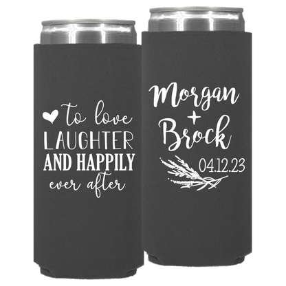 Wedding - To Love Laughter And Happily Ever After - Neoprene Slim Can 153