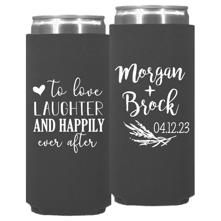 Wedding - To Love Laughter And Happily Ever After - Neoprene Slim Can 153