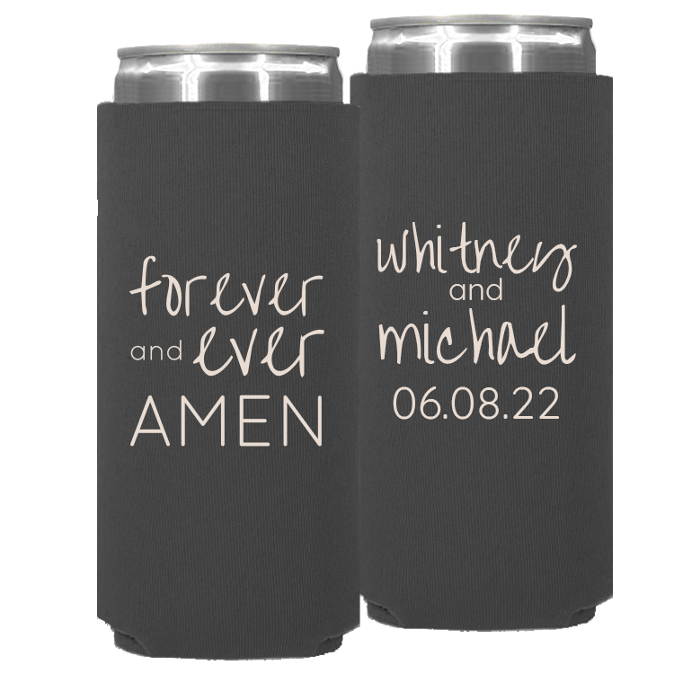 Wedding 015 - Forever And Ever Amen - Neoprene Slim Can