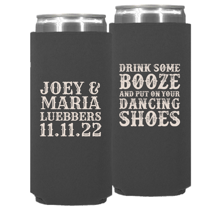 Wedding 016 - Drink Some Booze & Put On Your Dancing Shoes - Neoprene Slim Can