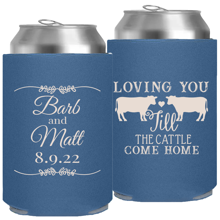 Wedding - Loving You Til The Cattle Come - Foam Can 031
