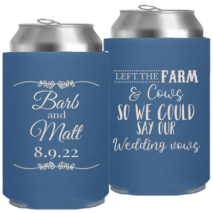 Wedding - Left The Farm And Hay So We Could Say Our Wedding Vows Today - Foam Can 033