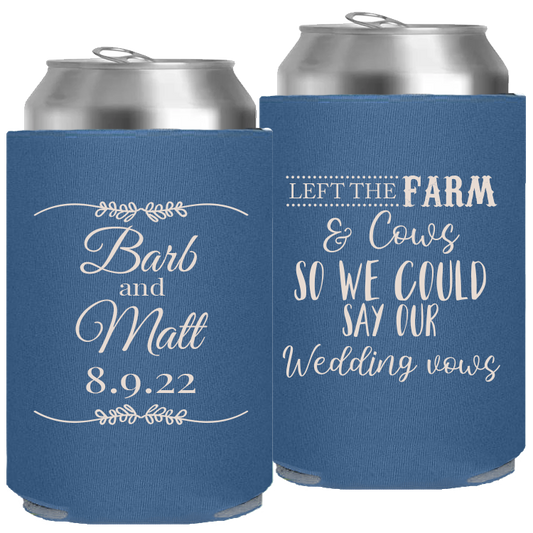 Wedding - Left The Farm And Hay So We Could Say Our Wedding Vows Today - Foam Can 033