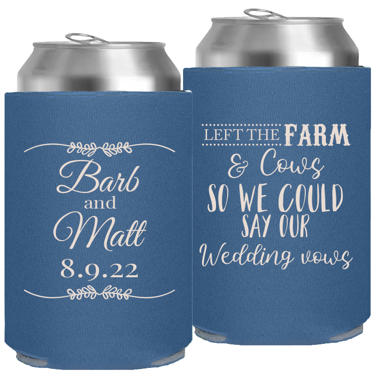 Wedding - Left The Farm And Hay So We Could Say Our Wedding Vows Today - Foam Can 033