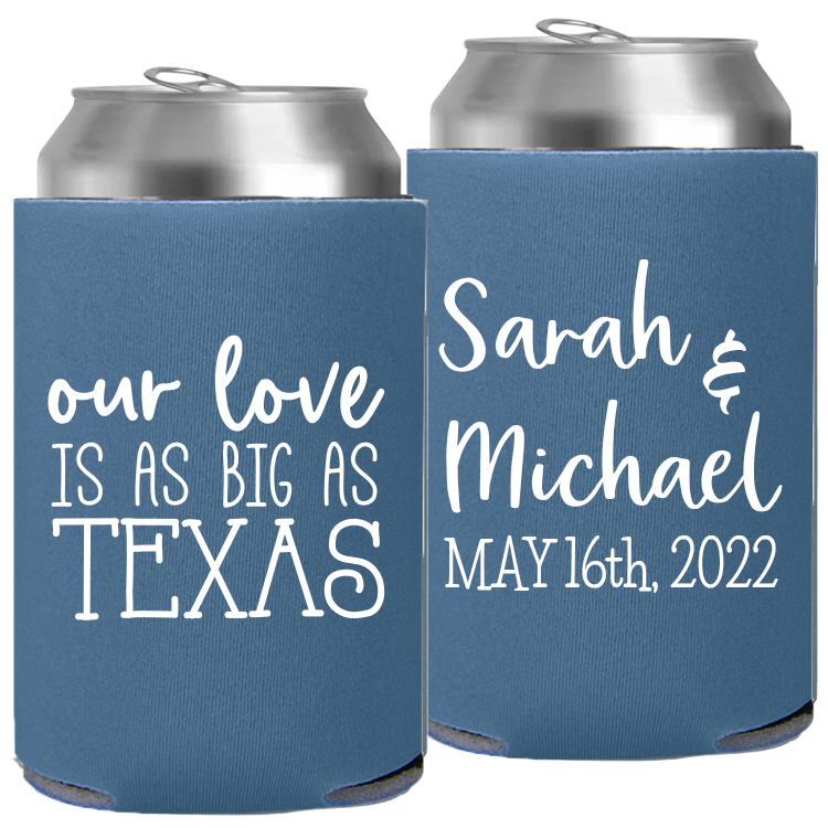 Wedding - Our Love Is As Big As Texas - Foam Can 092
