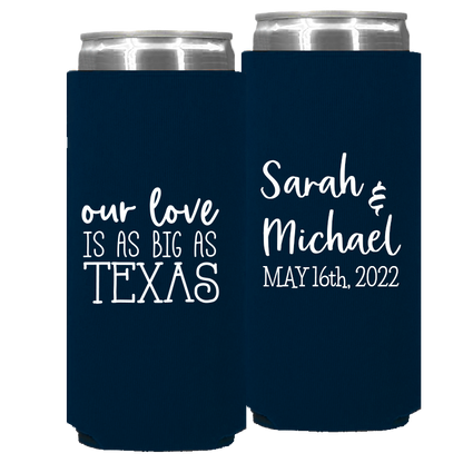 Wedding - Our Love Is As Big As Texas - Foam Slim Can 092